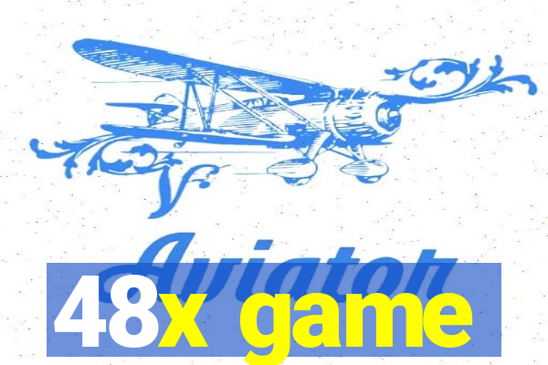 48x game